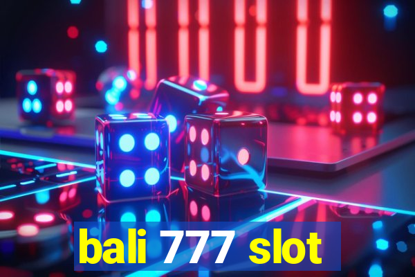 bali 777 slot