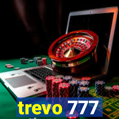 trevo 777