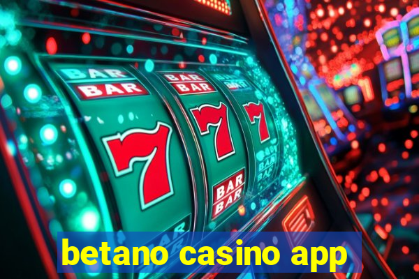 betano casino app