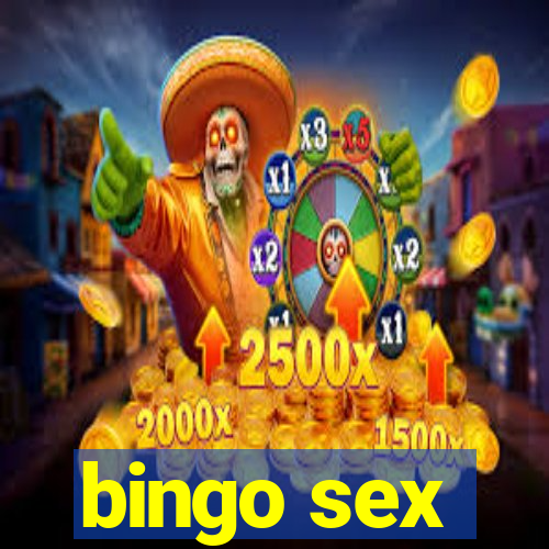 bingo sex