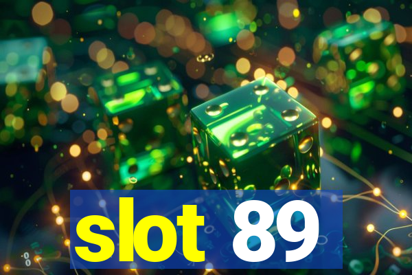 slot 89