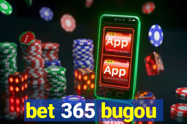 bet 365 bugou