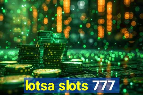 lotsa slots 777