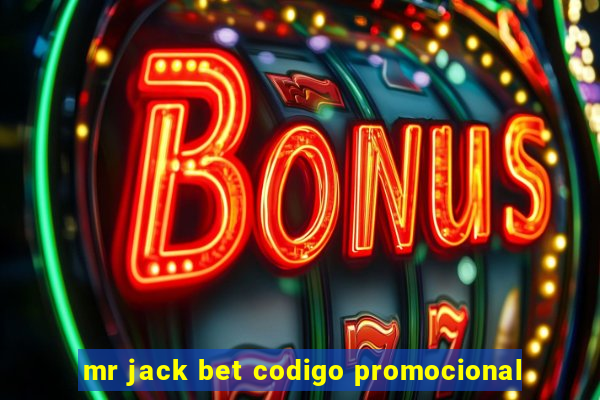 mr jack bet codigo promocional