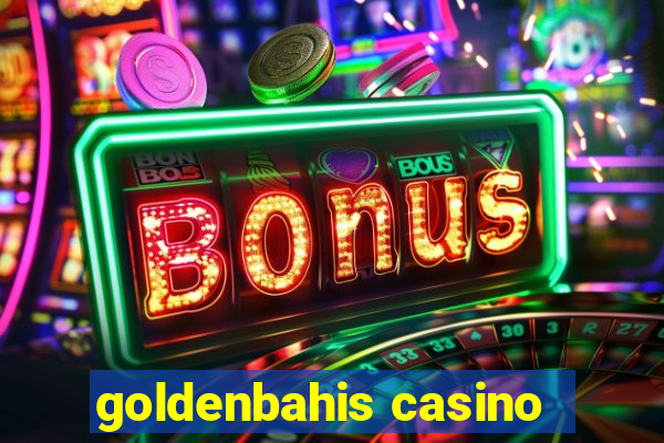 goldenbahis casino