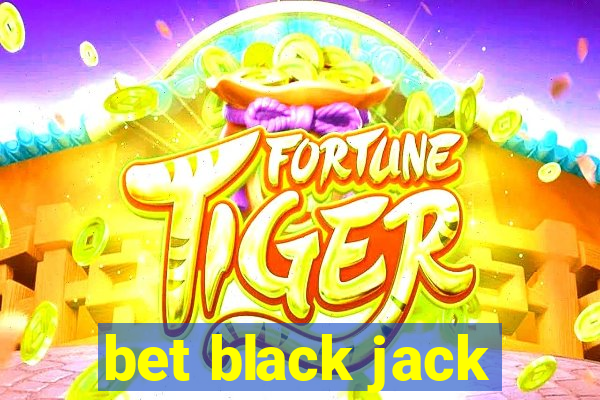 bet black jack