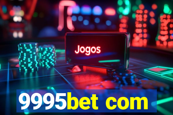 9995bet com