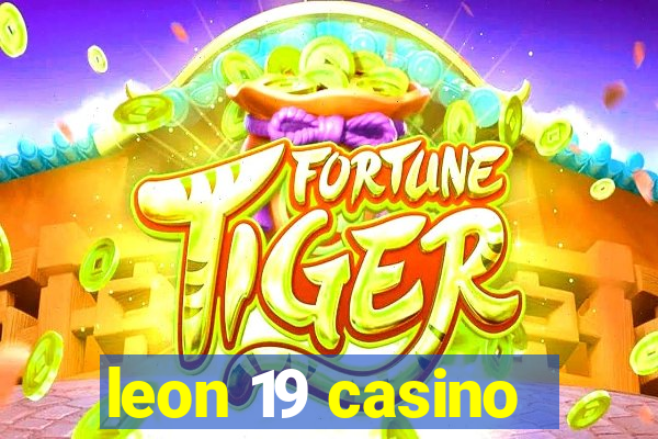 leon 19 casino