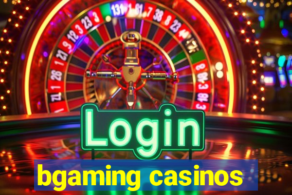 bgaming casinos