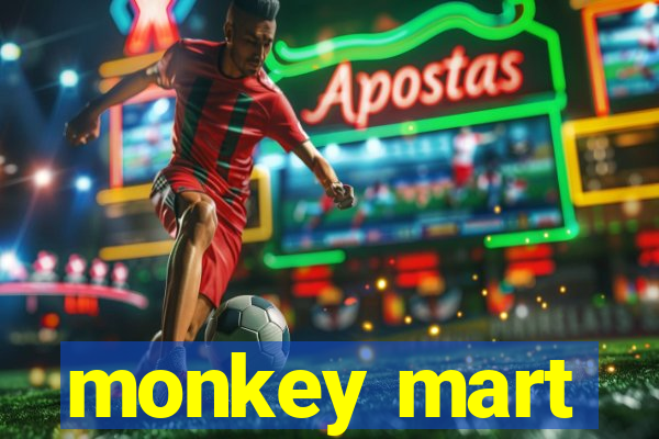 monkey mart