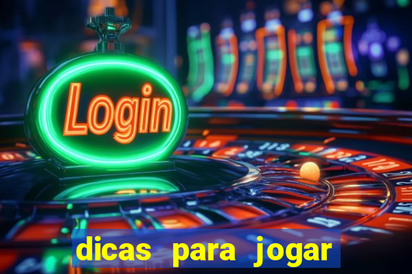 dicas para jogar roleta do casino