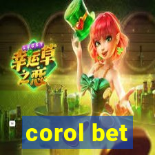 corol bet