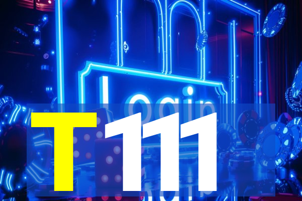 T111