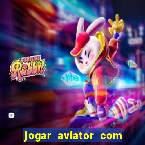 jogar aviator com 1 real