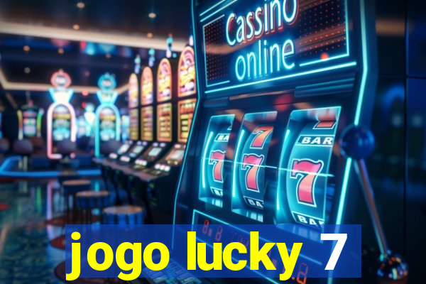 jogo lucky 7