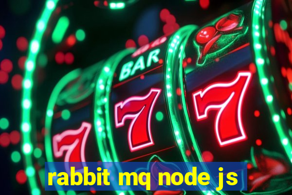 rabbit mq node js