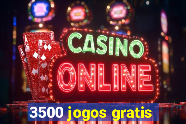 3500 jogos gratis