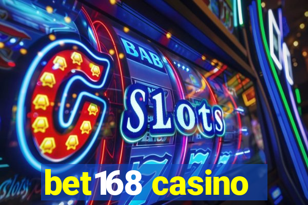 bet168 casino