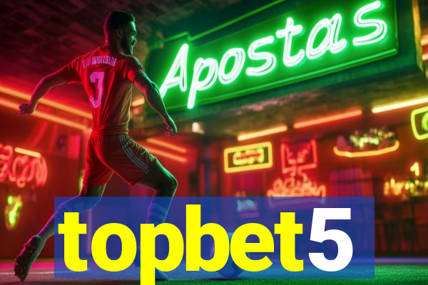 topbet5