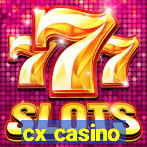 cx casino