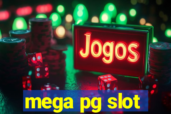 mega pg slot