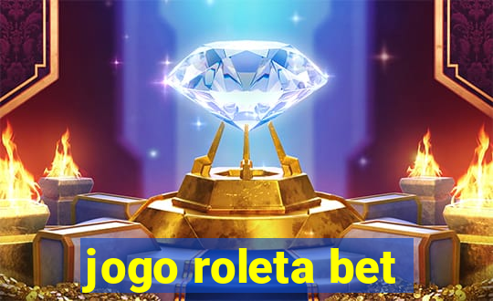 jogo roleta bet