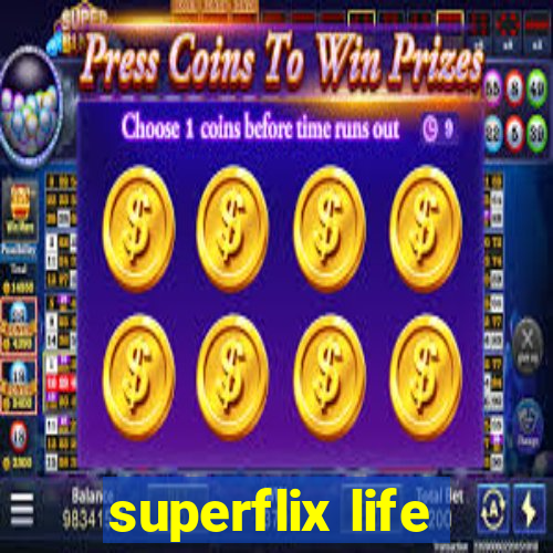 superflix life