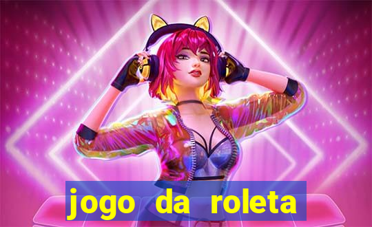 jogo da roleta como jogar