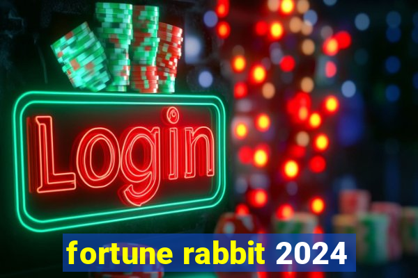 fortune rabbit 2024