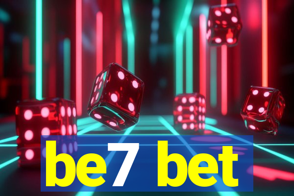 be7 bet