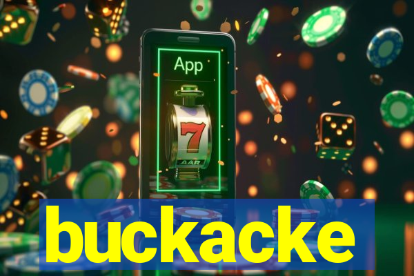 buckacke