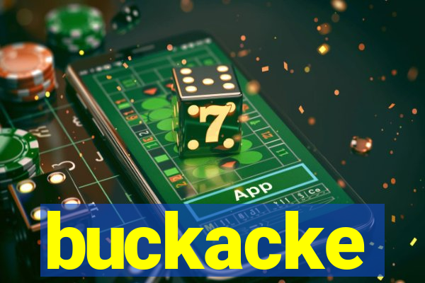 buckacke