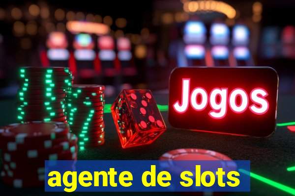 agente de slots