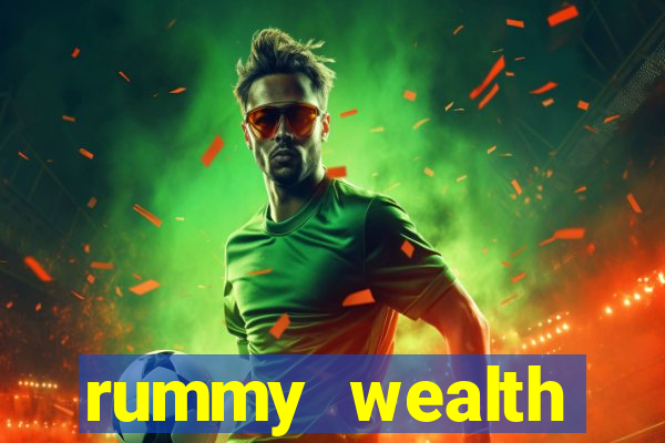 rummy wealth earning app