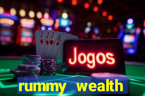 rummy wealth earning app