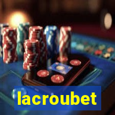 lacroubet