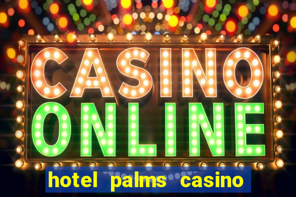 hotel palms casino resort las vegas