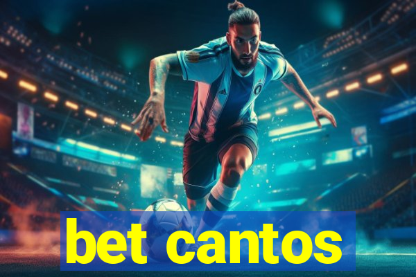 bet cantos