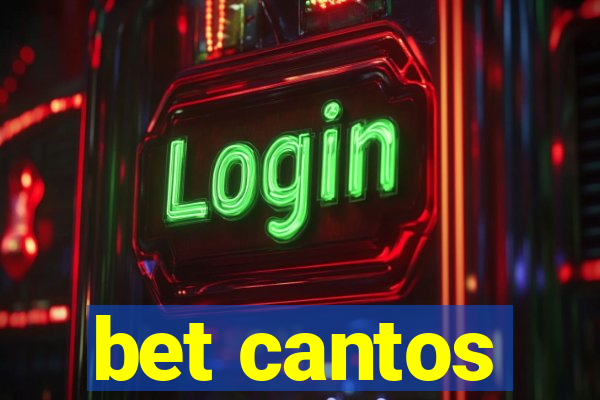 bet cantos