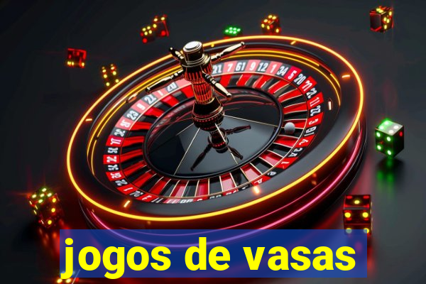 jogos de vasas