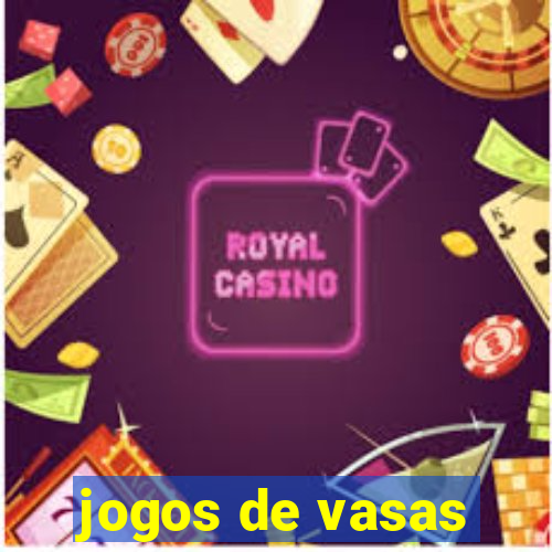 jogos de vasas