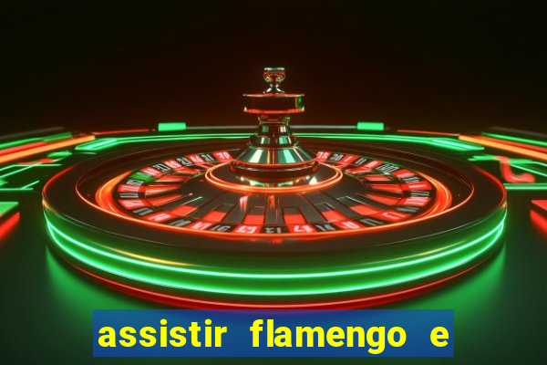 assistir flamengo e inter futemax