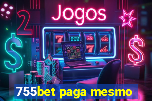 755bet paga mesmo