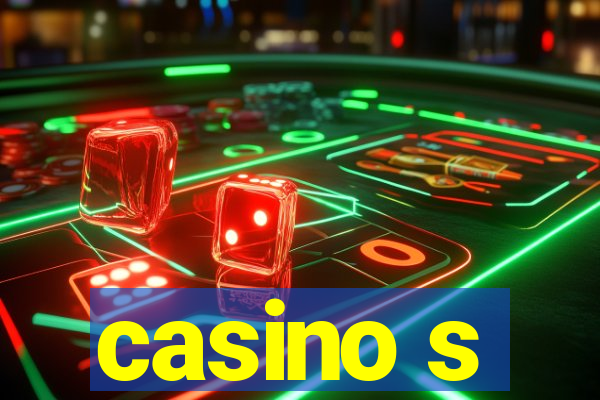 casino s