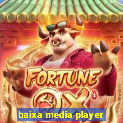 baixa media player