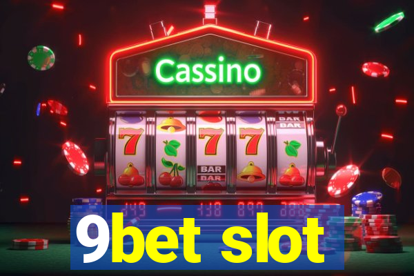 9bet slot