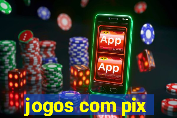 jogos com pix