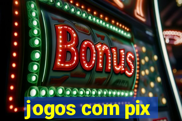 jogos com pix