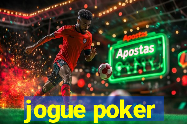 jogue poker