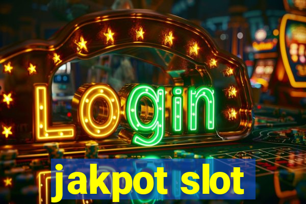 jakpot slot